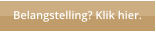 Belangstelling? Klik hier.