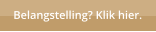 Belangstelling? Klik hier.