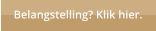 Belangstelling? Klik hier.